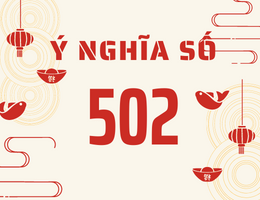 502 nghĩa là gì? Khám phá bí ẩn đặc biệt từ ý nghĩa số 502