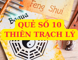 Chiêm đoán ý nghĩa quẻ Thiên Trạch Lý (履 lu) hung hay cát?