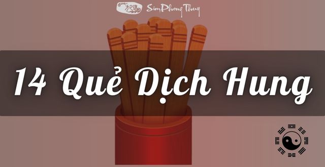 Danh sách 14 quẻ dịch xấu (Hung) trong Kinh Dịch