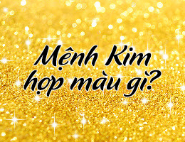 Mệnh Kim hợp màu gì?