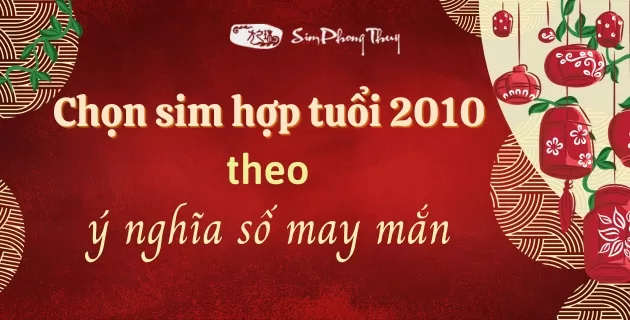 số điện thoại hợp tuổi 2010